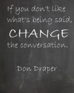 Quote on converation from Don Draper