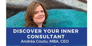 Discover Your Inner Consultant - Andrea Coutu