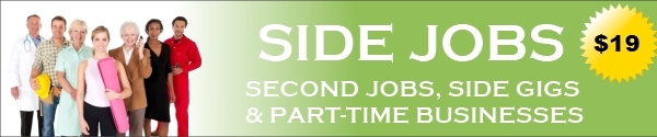 Side Jobs - Ideas for Second Jobs, Side Gigs & Part-time Businesses